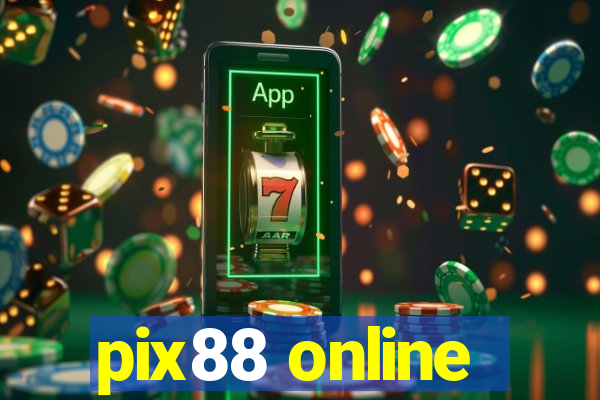 pix88 online